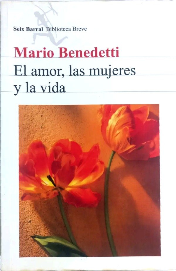 Producto - MARIO BENEDETTI - EL AMOR, LAS MUJERES Y LA VIDA
