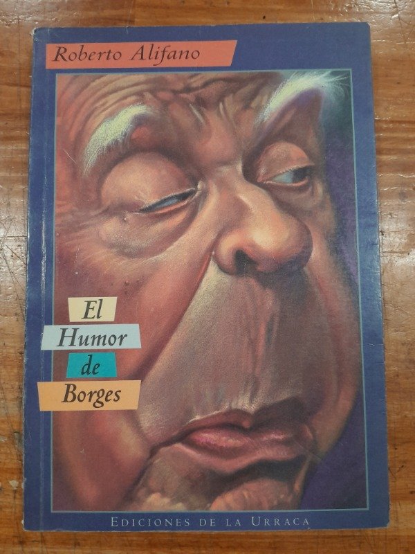 Producto - El humor de Borges - Roberto Alifano