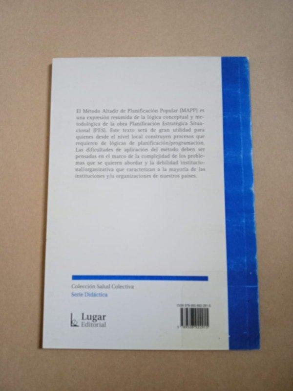 Producto - MAPP, método Altadir de planificación - Carlos Matus - Lugar 2007 - 1