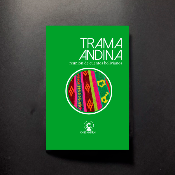 Producto - Trama Andina. Reunión de cuentos bolivianos