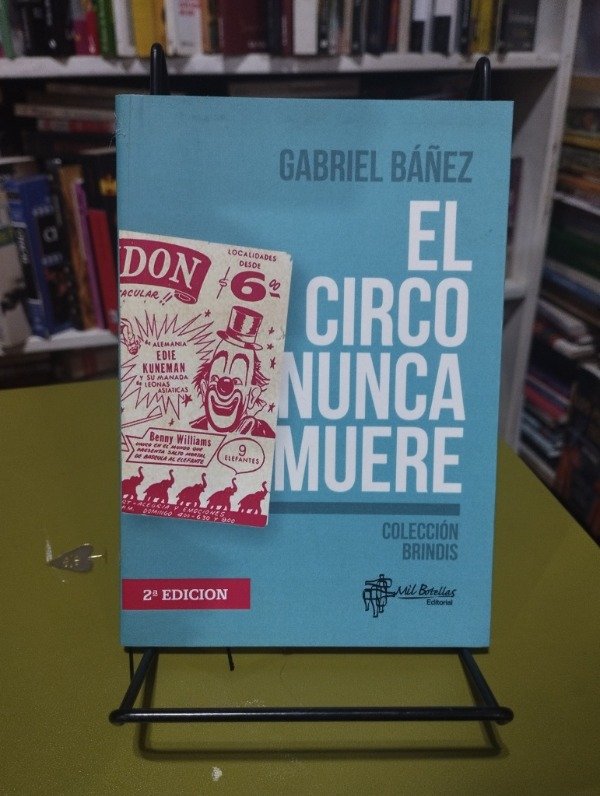 Producto - EL CIRCO NUNCA MUERE - Gabriel Báñez / NUEVO!