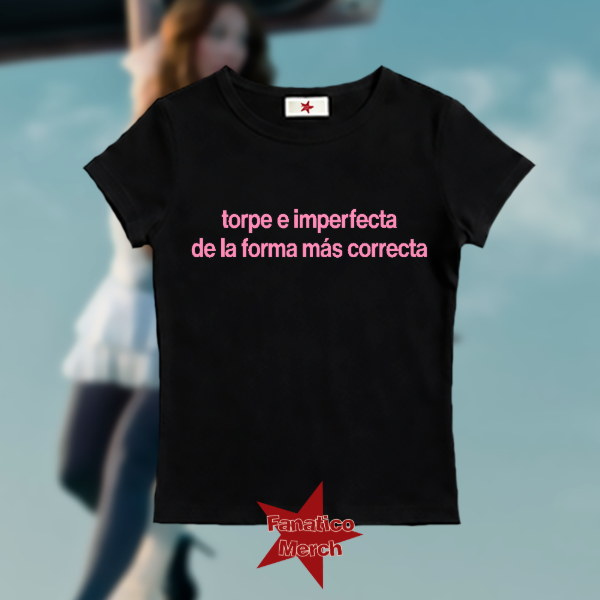 Baby Tee - torpe e imperfecta
