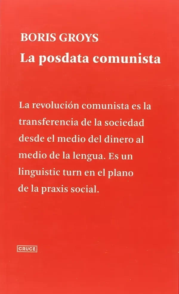 Producto - La posdata comunista - Boris Groys