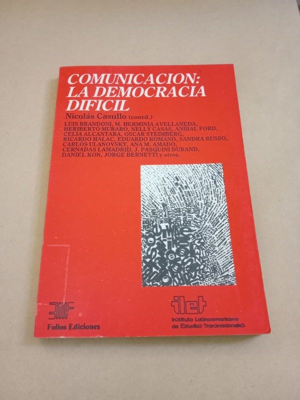 Producto - Comunicación la democracia difícil - Nicolás Casullo - Folios / ILET 1985 - 0
