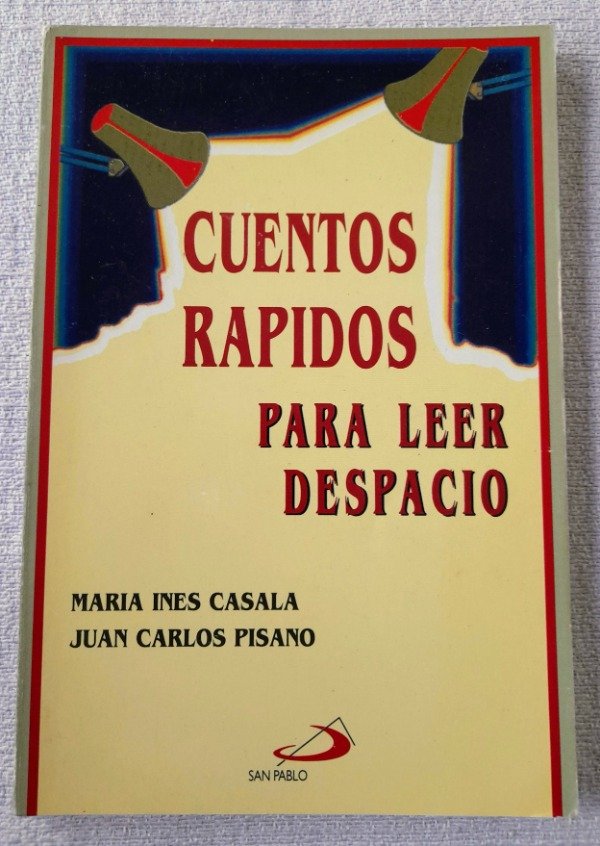 Producto - Cuentos Rápidos Para Leer Despacio - Pisano Casalá - San Pablo