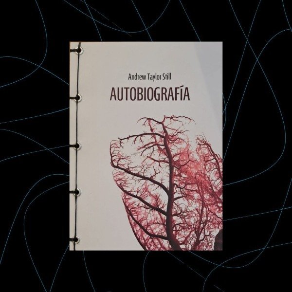 Producto - Autobiografía, Andrew Taylor Still