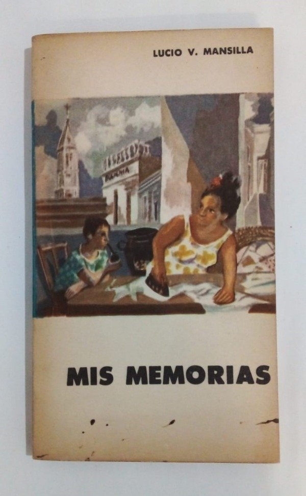 Producto - Mis memorias - Lucio V Mansilla - EUDEBA 1966