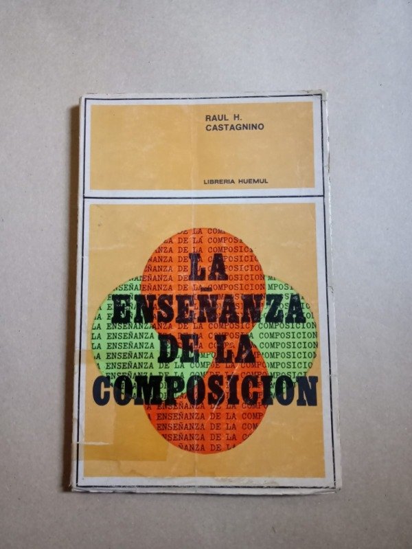 Producto - La enseñanza de la composición - Raul H. Castagnino - Huemul 1969 - 0