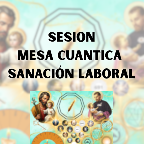 Producto - SESIÓN MESA SANACIÓN LABORAL