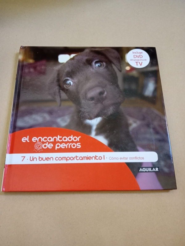 Producto - El encantador de perros #7 - Carlos Rodríguez - Aguilar 2009 Libro + DVD - 0