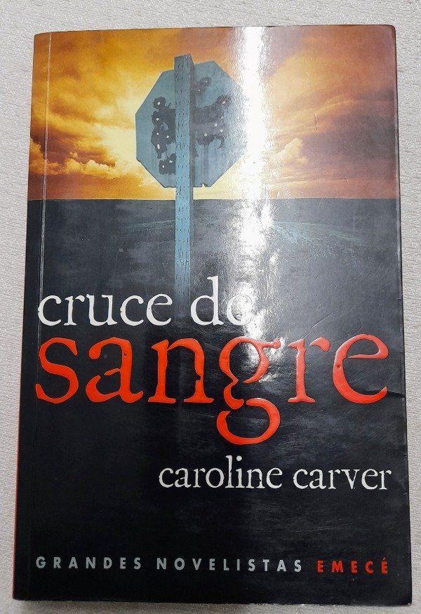 Producto - Cruce De Sangre - Caroline Carver - Emecé Grandes Novelistas