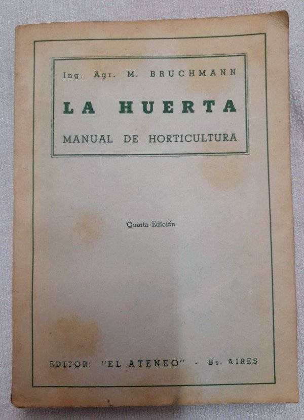 Producto - La Huerta - Manual De Horticultura - Bruchmann - El Ateneo