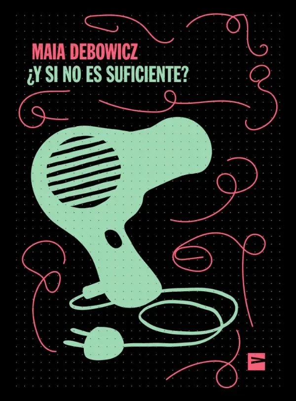 Producto - Y si no es suficiente - Maia Debowicz