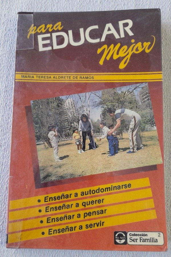 Producto - Para Educar Mejor - Aldrete De Ramos - Ser Familia #2