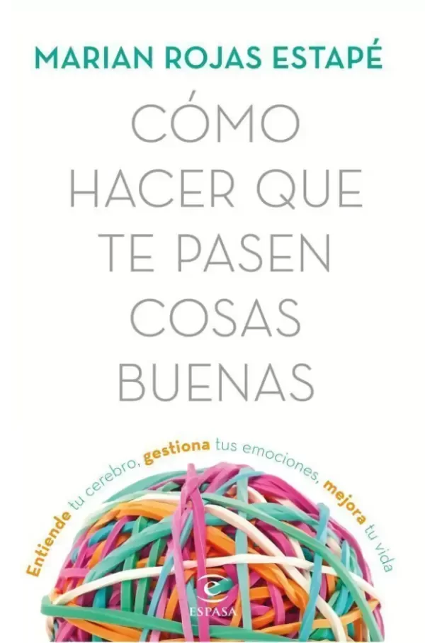 Producto - Como hacer que te pasen cosas buenas - Marian Rojas Estapé
