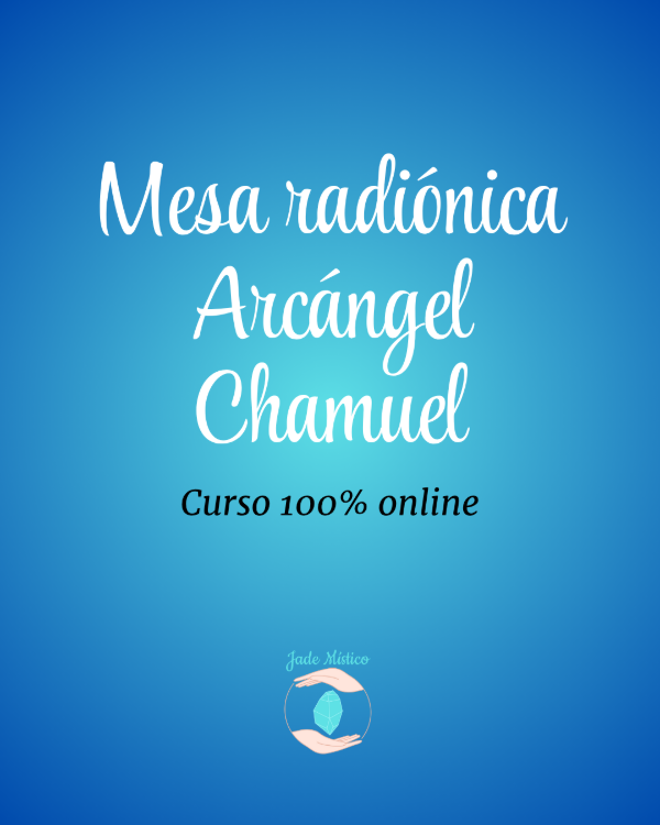 Producto - Curso Online Grabado - Mesa Radiónica del Arcángel Chamuel