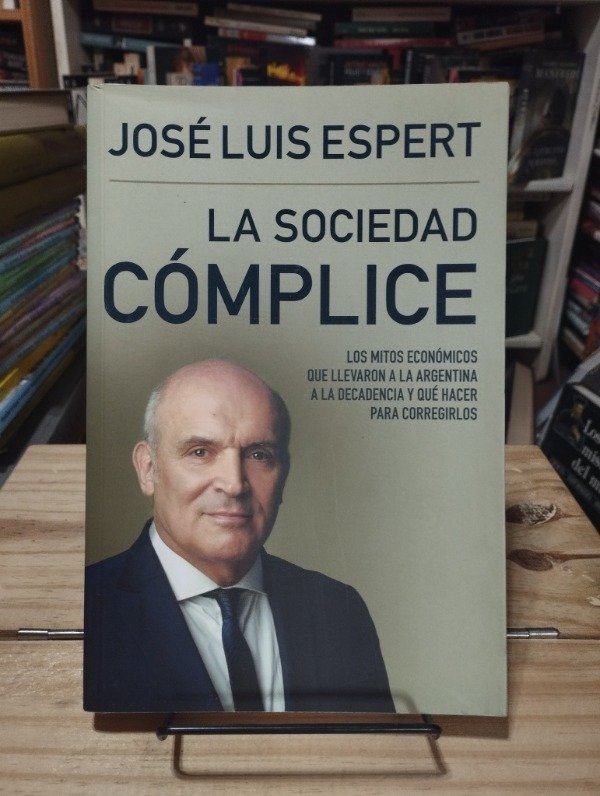 Producto - LA SOCIEDAD CÓMPLICE - José Luis Espert
