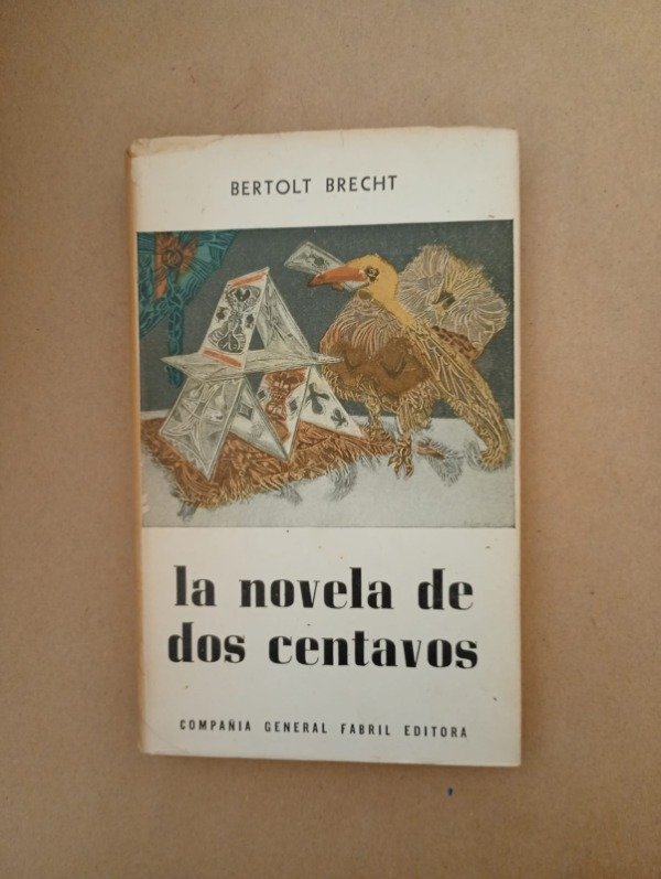 Producto - La novela de dos centavos - Bertolt Brecht - Compañía General Fabril 1961
