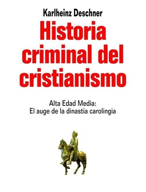 Producto - Historia criminal del cristianismo (Tomo 07) - Karlheinz Deschner