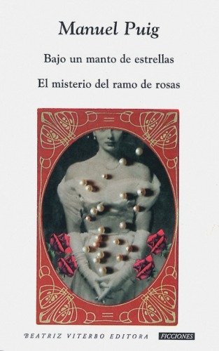 Producto - Bajo un manto de estrellas y El misterio del ramo de rosas - Manuel Puig