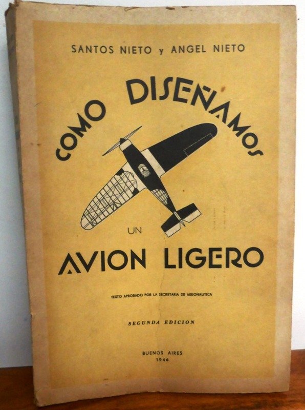 Producto - COMO DISEÑAMOS UN AVION LIGERO - SANTOS NIETO - ANGEL NIETO - PROGENTRAL - 1946