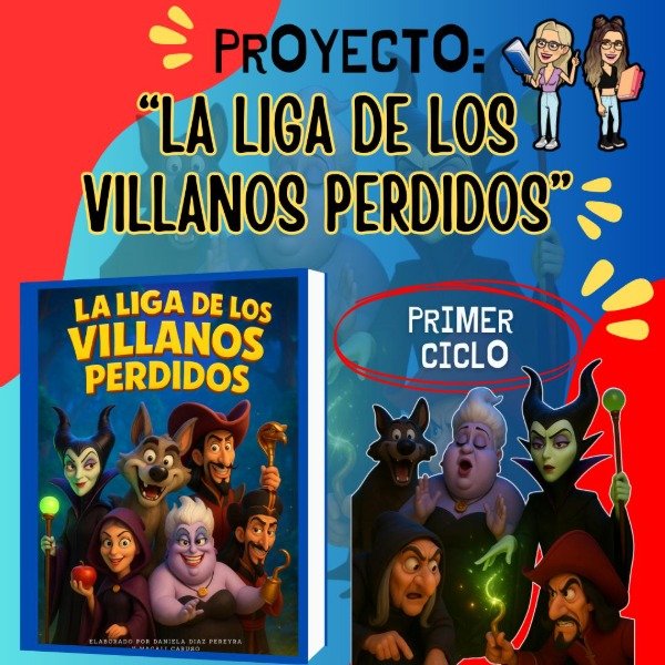 Producto - PROYECTO. LA LIGA DE LOS VILLANOS PERDIDOS. PRIMER CICLO
