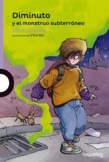 Producto - DIMINUTO Y EL MONSTRUO SUBTERRANEO - 9789504644408