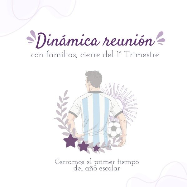 Producto - Dinámica reunión con familias, cierre del 1 trimestre, Motivo mundial
