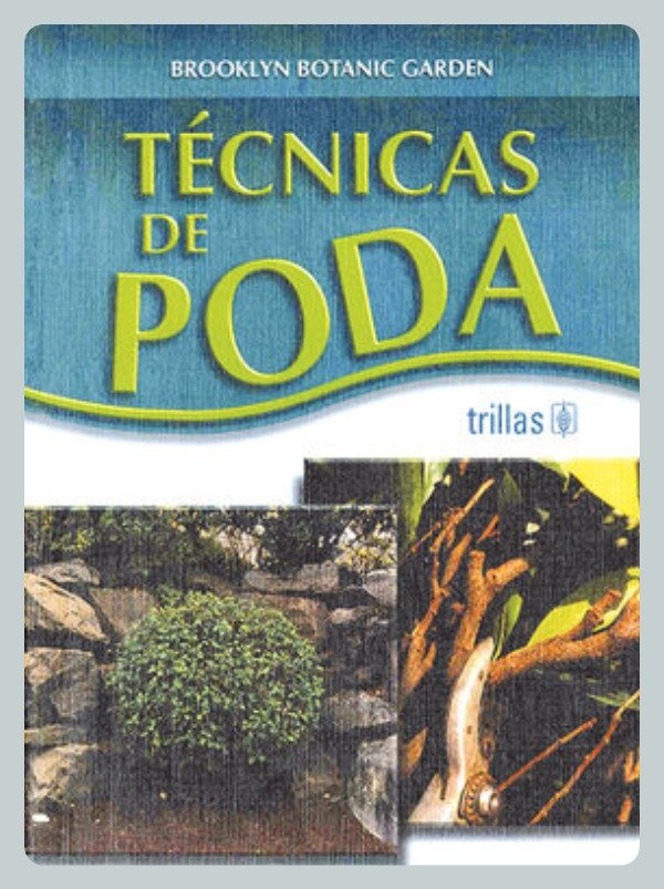 Producto - Brooklyn Botanic Garden: Técnicas de Poda
