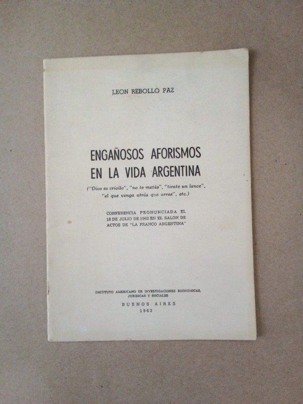 Producto - Engañosos aforismos en la vida argentina - León Rebollo Paz - IAIEJS 1962