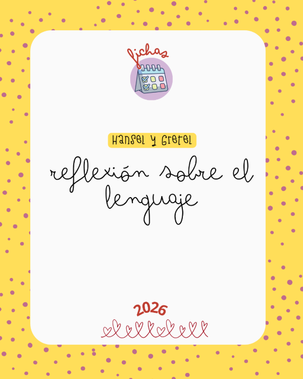 Producto - Hansel y Gretel Reflexión sobre el Lenguaje