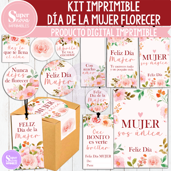 Producto - KIT IMPRIMIBLE DÍA DE LA MUJER NUNCA DEJES DE FLORECER