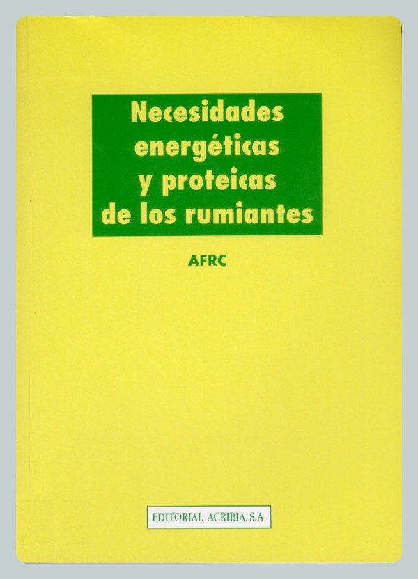 Producto - AFRC: Necesidades Energéticas y Proteicas de los Rumiantes