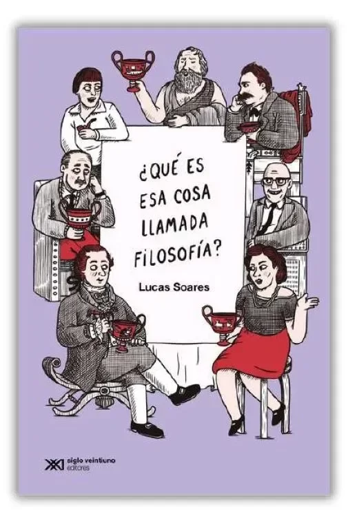 Producto - Qué es esa cosa llamada filosofía - Lucas Soares