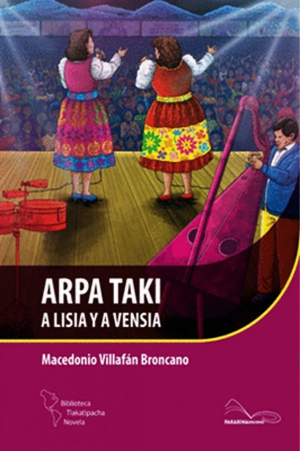 Producto - ARPA TAKI A LISIA Y A VENSIA - MACEDONIO VILLAFÁN BRONCANO