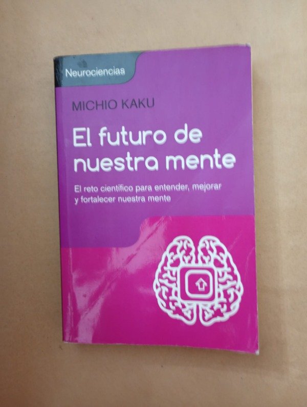 Producto - El futuro de nuestra mente - Michio Kaku - Debate 2017