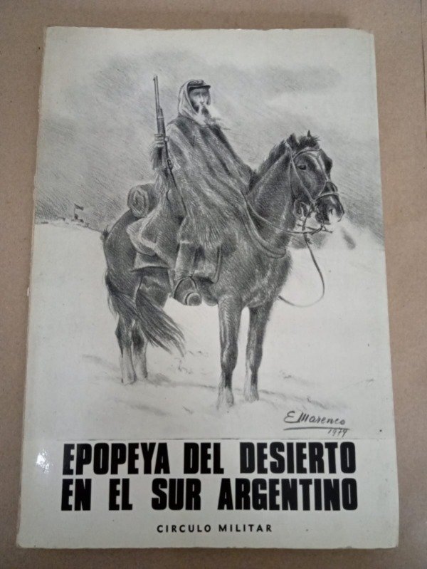 Producto - Epopeya del desierto en el sur argentino - AA. VV. - Círculo militar 1979