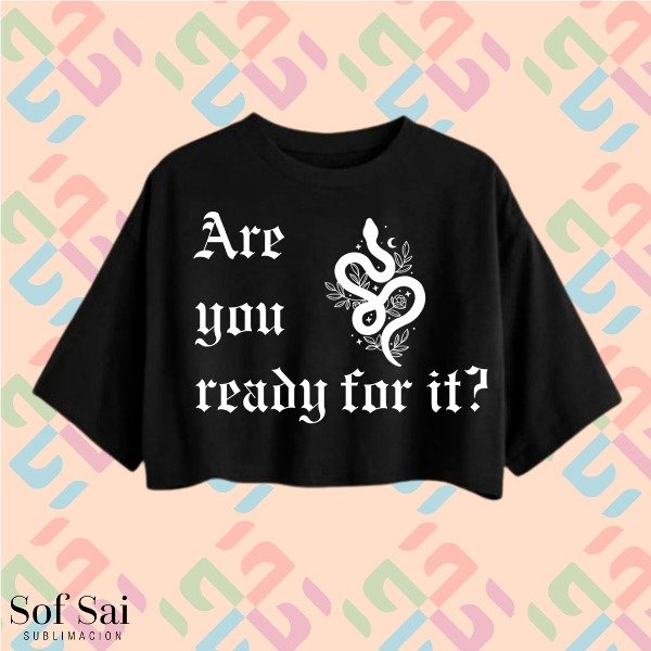 Are you ready for it rep