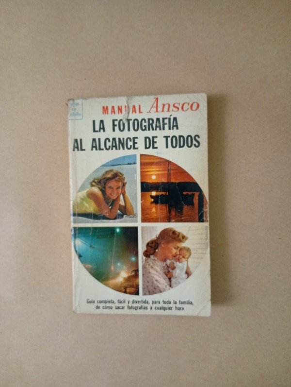 Producto - La fotografía al alcance de todos - Arvel Ahlers - Ansco 1967