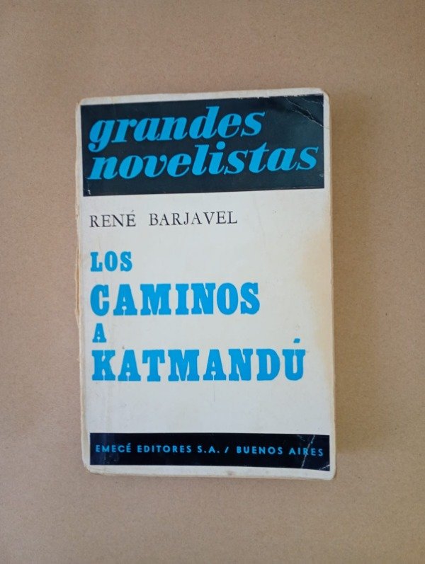 Producto - Los caminos de Katmandú - René Barjavel - Emecé 1971 Grandes novelistas