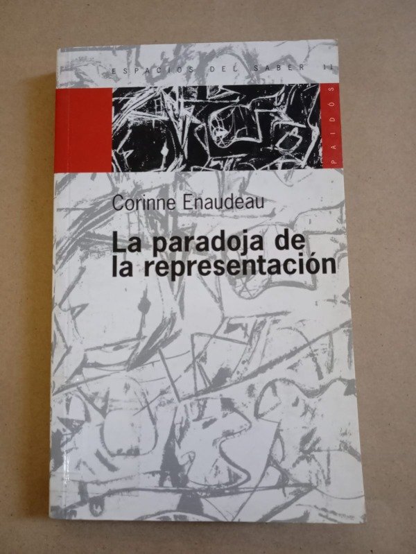 Producto - La paradoja de la representación - Corinne Enaudeau - Paidós 1999