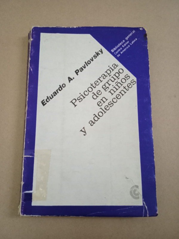 Producto - Psicoterapia de grupo en niños y adolescentes - Eduardo Pavlovsky - CEAL 1974