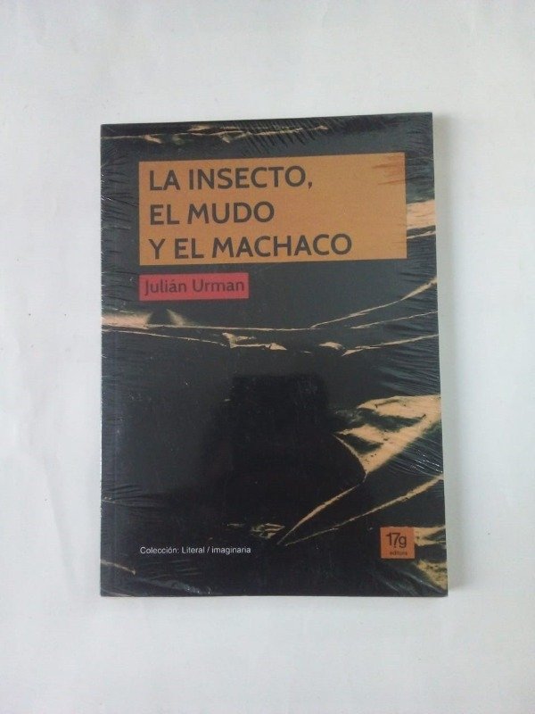 Producto - La insecto el mudo y el machaco - Julián Urman - 17Grises