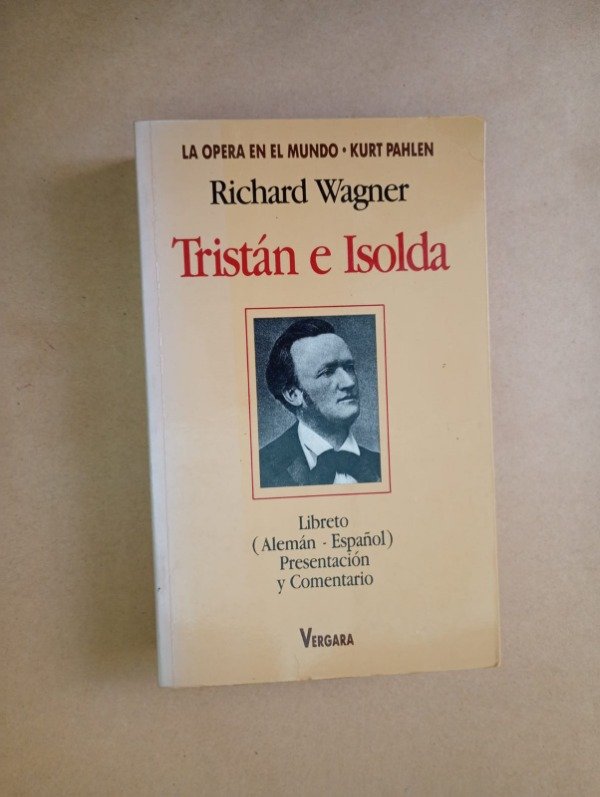 Producto - Tristán e Isolda - Richard Wagner Pahlen - Vergara 1992