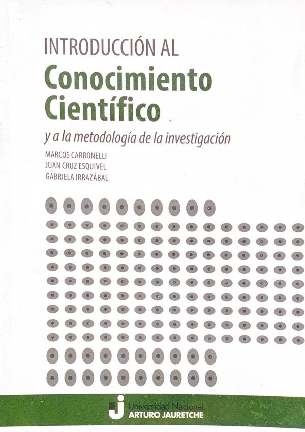 Producto - INTRODUCCION AL CONOCIMIENTO CIENTIFICO - CARBONELLI - ESQUIVEL - IRRAZABAL