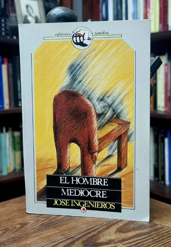 Producto - El hombre mediocre - Jose Ingenieros