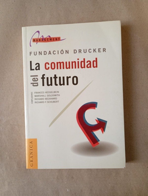 Producto - Fundación Drucker La comunidad del futuro - Hesselbein - Granica 1999