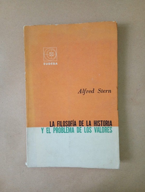 Producto - La filosofía de la historia - Alfred Stern - EUDEBA 1965