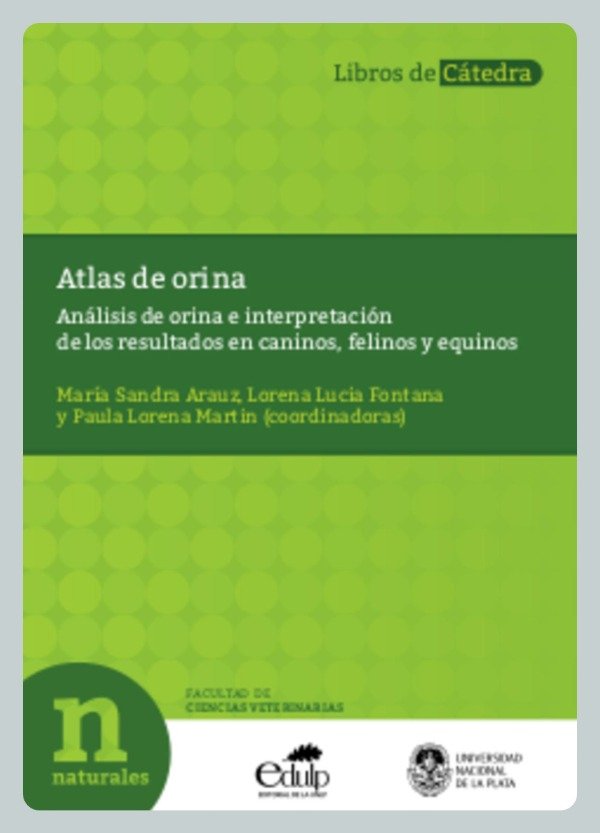 Producto - Arauz: Atlas de Orina en Caninos, Felinos y Equinos