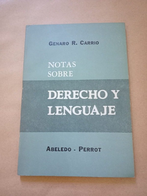 Producto - Notas sobre derecho y lenguaje - Genaro R. Carrio - Abeledo Perrot 1973